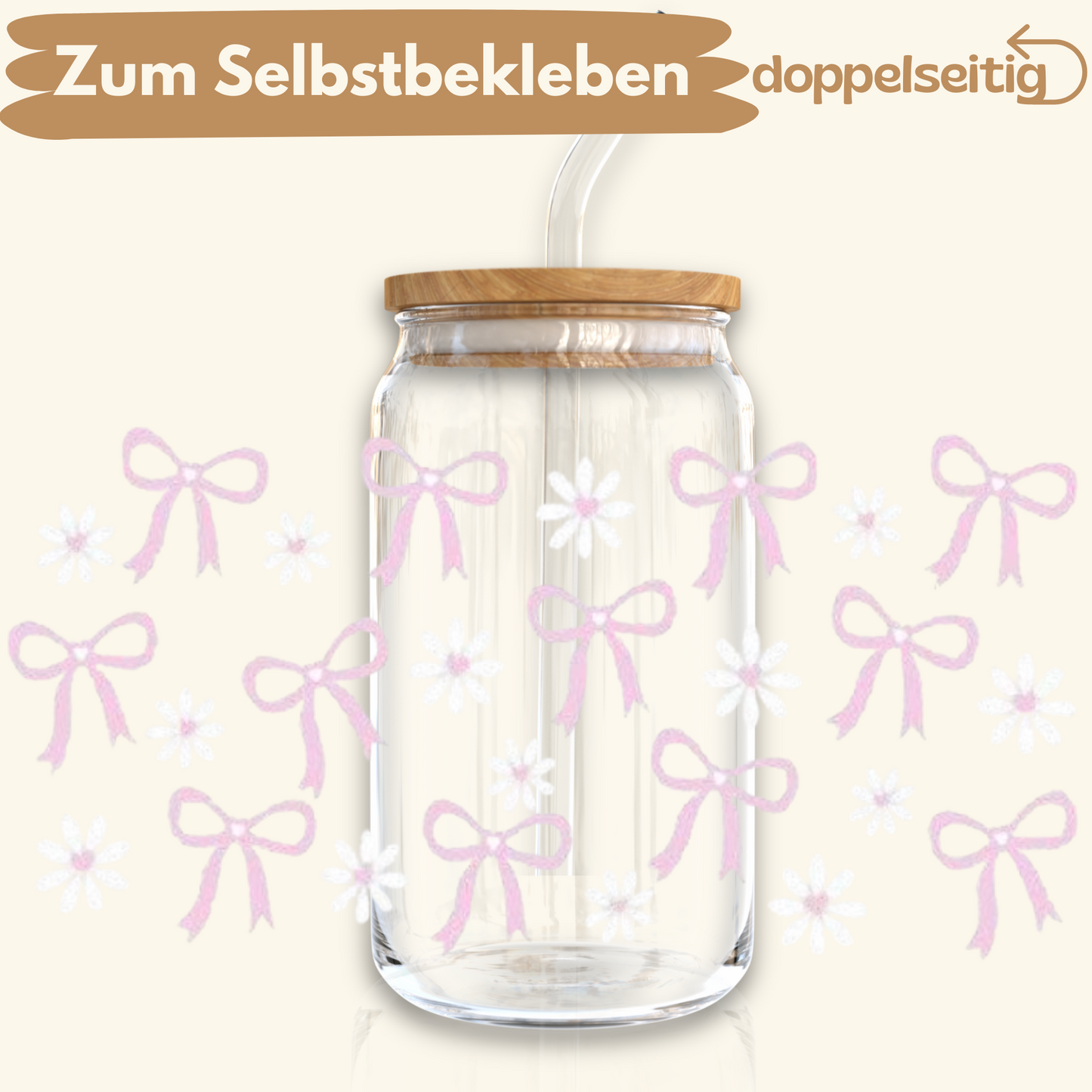 [ Doppelseitig ] 500 ml Trinkglasaufkleber | Pastell Schleifen