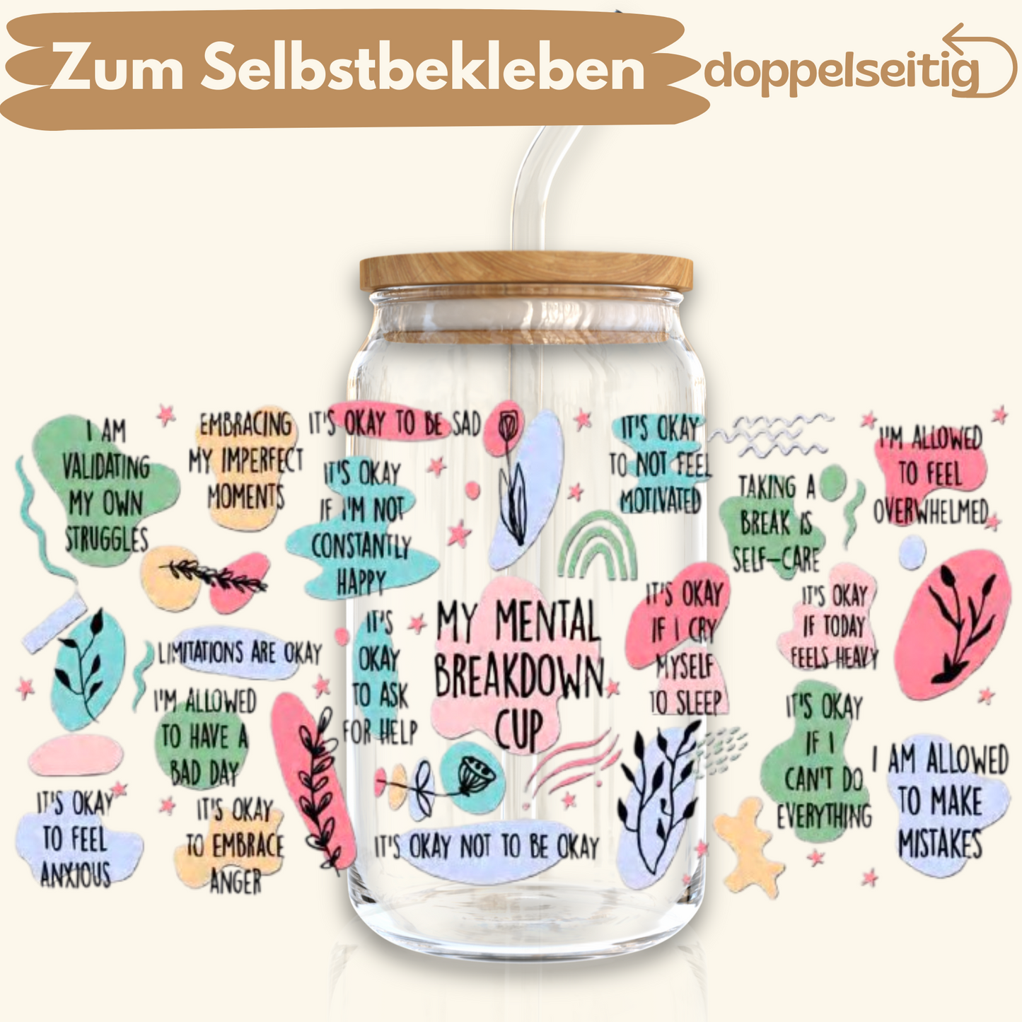 [ Doppelseitig ] 500 ml Trinkglasaufkleber | mental breakdown cup