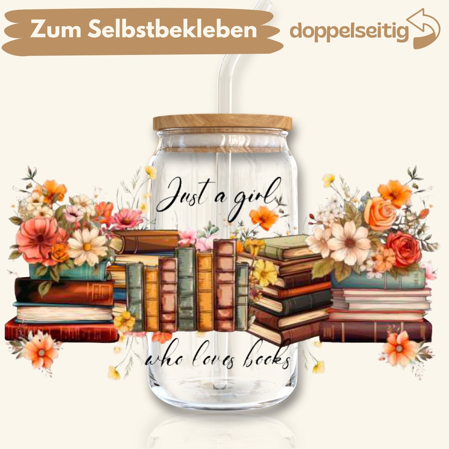 [ Doppelseitig ] 500 ml Trinkglasaufkleber | Just a girl