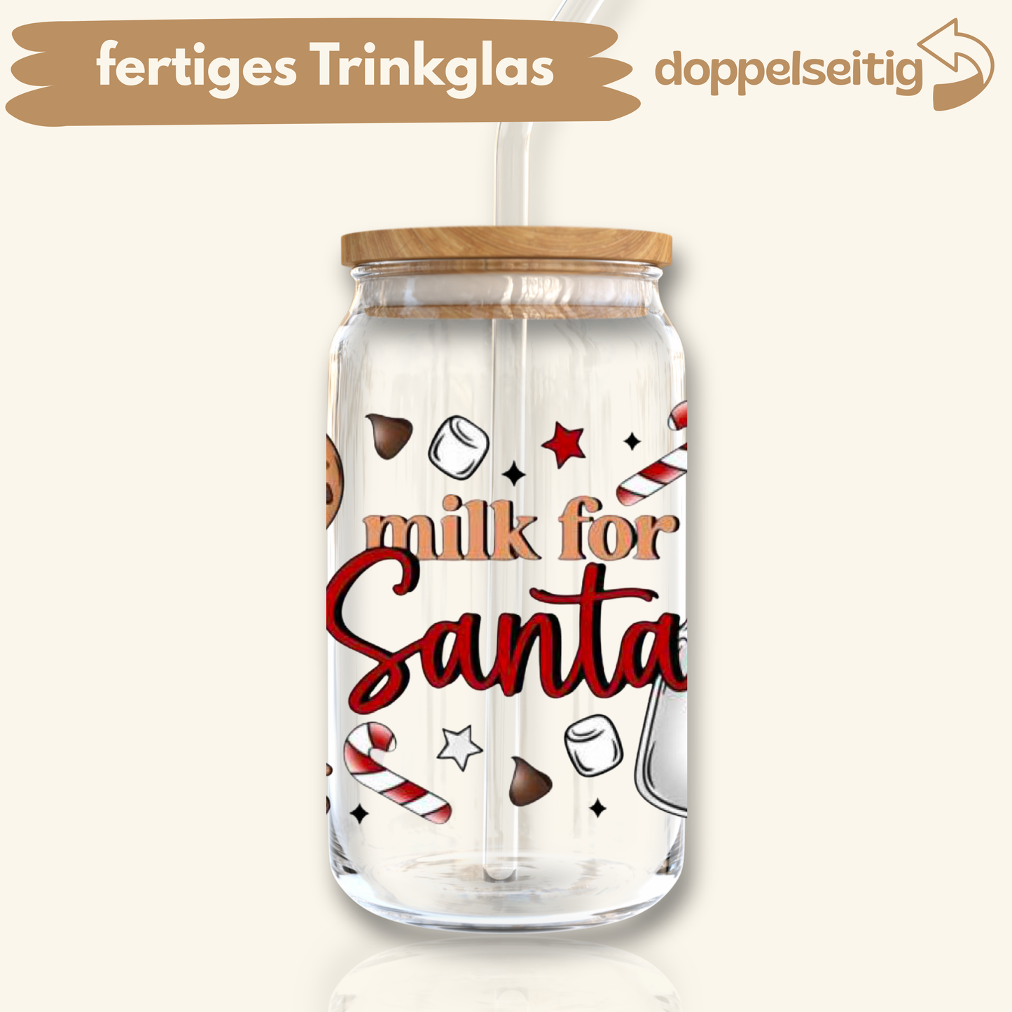 [ Doppelseitig ] 500 ml Trinkglas mit Deckel und Strohhalm | Milk for Santa