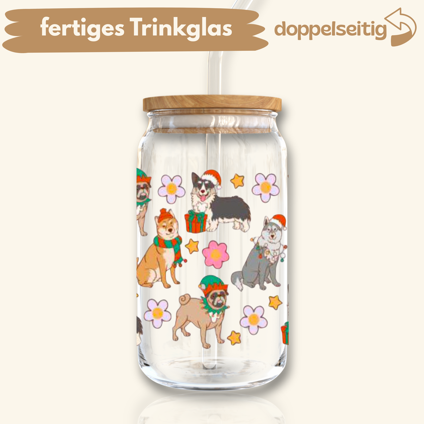 [ Doppelseitig ] 500 ml Trinkglas mit Deckel und Strohhalm | Weihnachtshunde