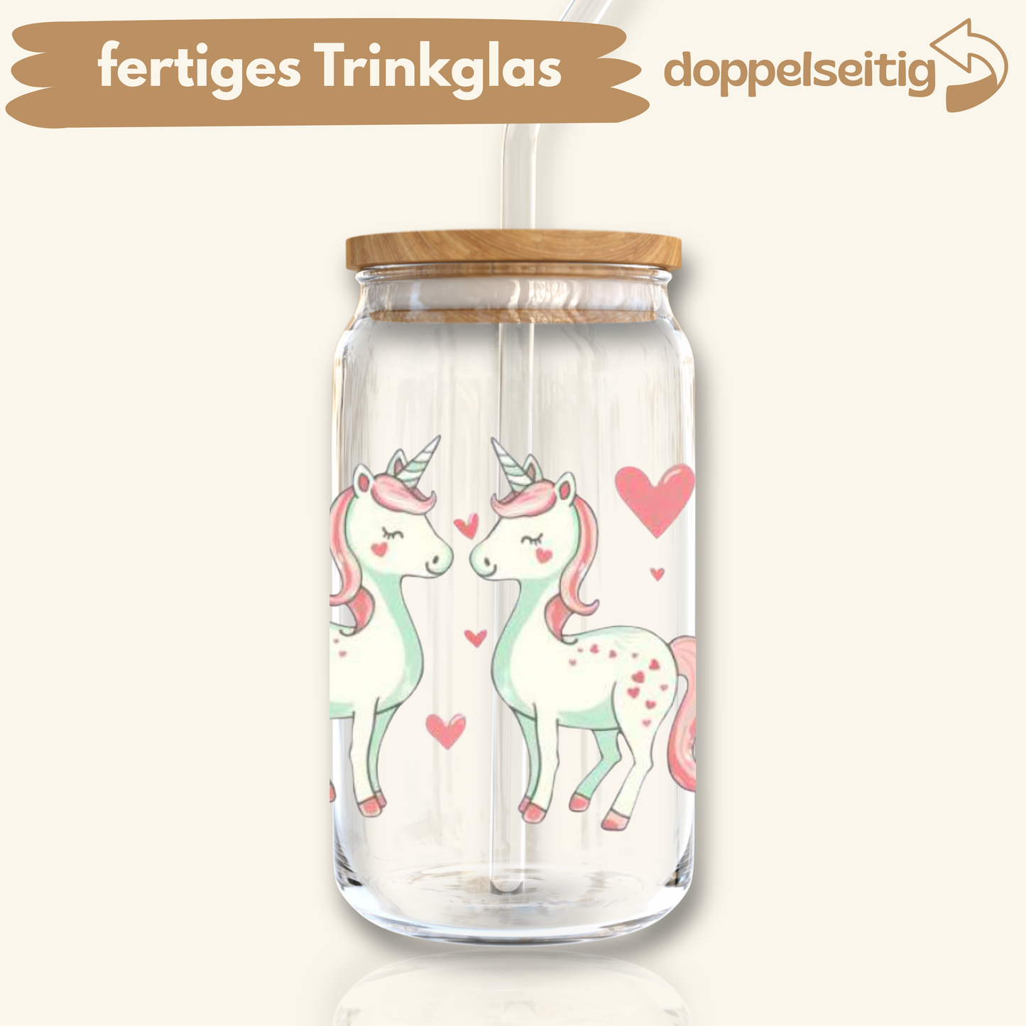 [ Doppelseitig ] 500 ml Trinkglas mit Deckel und Strohhalm | große Einhörner