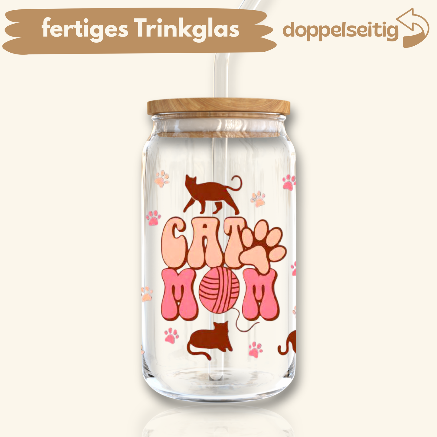 [ Doppelseitig ] 500 ml Trinkglas mit Deckel und Strohhalm | Cat Mom