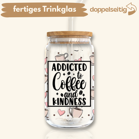 [ Doppelseitig ] 500 ml Trinkglas mit Deckel und Strohhalm | coffee and kindness