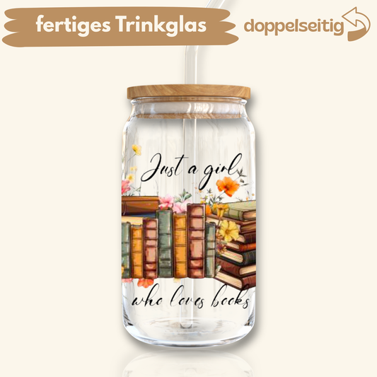 [ Doppelseitig ] 500 ml Trinkglas mit Deckel und Strohhalm | just a Girl who loves books
