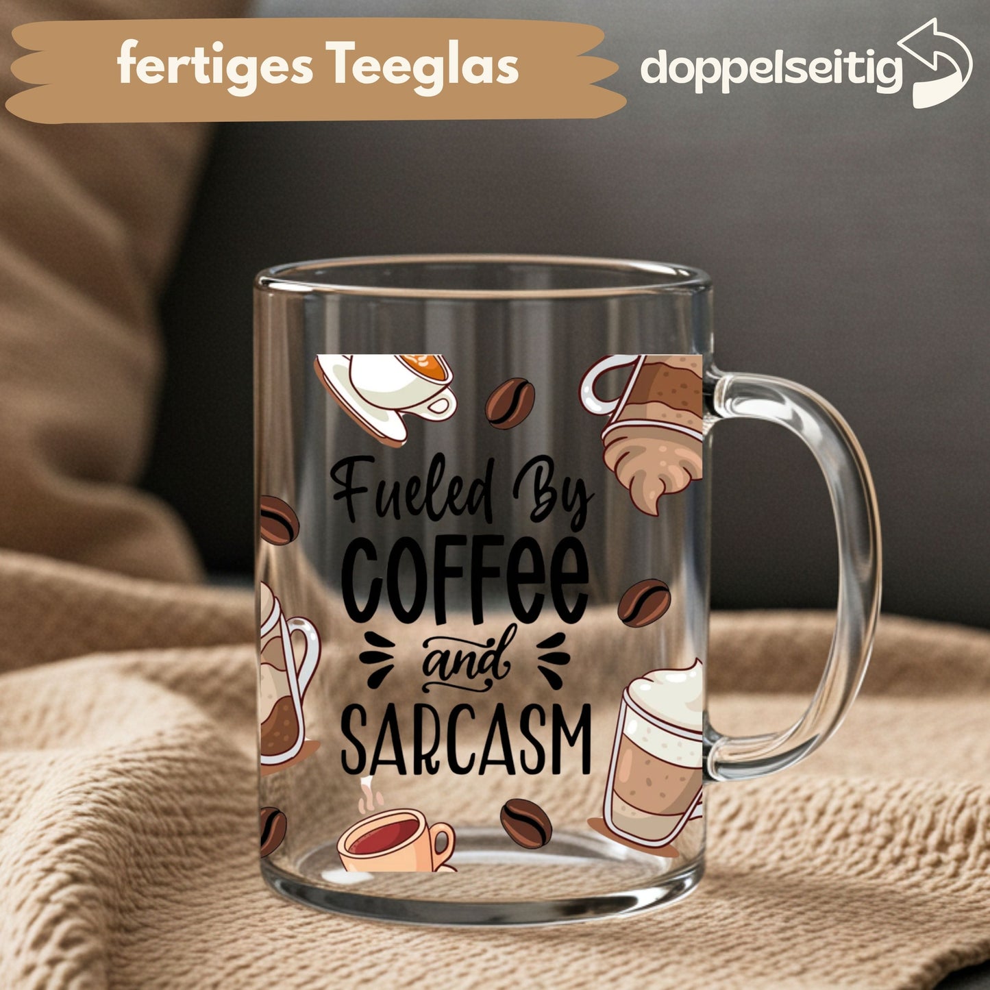 [ Doppelseitig ] 450 ml Teeglas mit Griff / Henkel | coffee and sarcasm